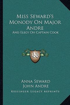portada miss seward's monody on major andre: and elegy on captain cook: also mr. pratt's sympathy, a poem (1817) (en Inglés)