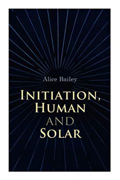 portada Initiation, Human and Solar: A Treatise on Theosophy and Esotericism 