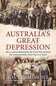 portada Australia's Great Depression: How a Nation Shattered by the Great War Survived the Worst Economic Crisis It Has Ever Faced