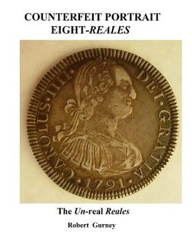 portada Counterfeit Portrait Eight-Reales: The Un-real Reales (en Inglés)