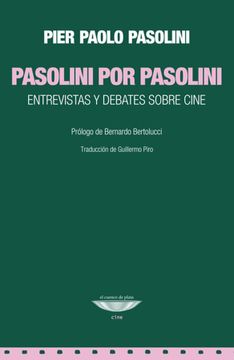 portada Pasolini por Pasolini Entrevistas y Debates Sobre Cine