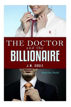 portada The Doctor and The Billionaire, Book One: Misled