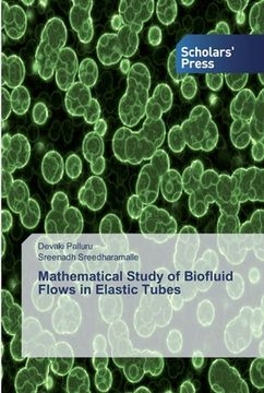 portada Mathematical Study of Biofluid Flows in Elastic Tubes (en Inglés)