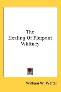 portada the healing of pierpont whitney (in English)