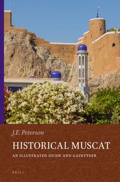 portada Historical Muscat: An Illustrated Guide and Gazetteer (en Inglés)