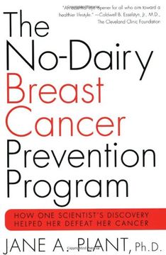portada The No-Dairy Breast Cancer Prevention Program: How one Scientist's Discovery Helped her Defeat her Cancer (in English)