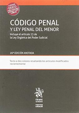 portada Código Penal y ley Penal del Menor Incluye el Artículo 23 de la ley Orgánica del Poder Judicial 26ª Edición 2018 (in Spanish)