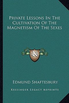 portada private lessons in the cultivation of the magnetism of the sexes (en Inglés)