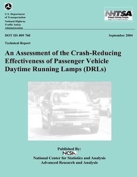 portada An Assessment of the Crash-Reducing Effectiveness of Passenger Vehicle Daytime Running Lamps: NHTSA Technical Report DOT HS 809 760 (en Inglés)