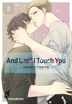 portada And Until i Touch you 2: Sexy Yaoi-Reihe ab 18 Über Zwei Rowdys, die Ihre Softe Seite Entdecken! (en Alemán)