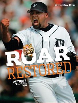 portada roar restored: detroit tigers '06 (en Inglés)