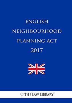 portada English Neighbourhood Planning act 2017 (en Inglés)