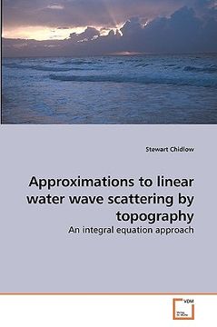 portada approximations to linear water wave scattering by topography (en Inglés)
