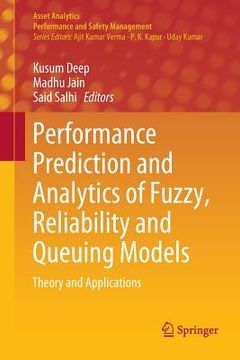 portada Performance Prediction and Analytics of Fuzzy, Reliability and Queuing Models: Theory and Applications (in English)