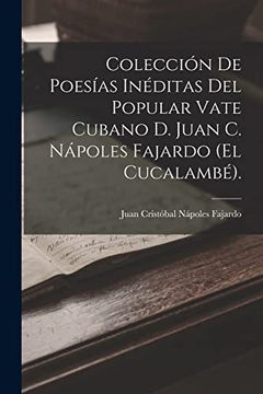 portada Colección de Poesías Inéditas del Popular Vate Cubano d. Juan c. Nápoles Fajardo