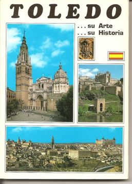 portada Toledo: Su Arte, su Historia