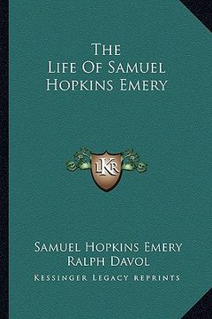 portada the life of samuel hopkins emery (in English)