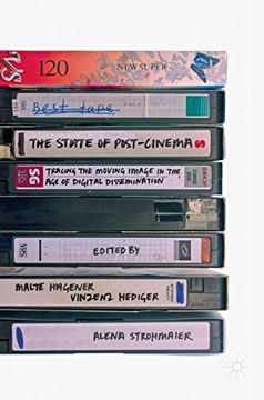 portada The State of Post-Cinema: Tracing the Moving Image in the age of Digital Dissemination (en Inglés)