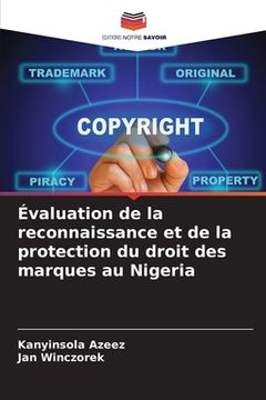 portada Évaluation de la reconnaissance et de la protection du droit des marques au Nigeria (en Francés)