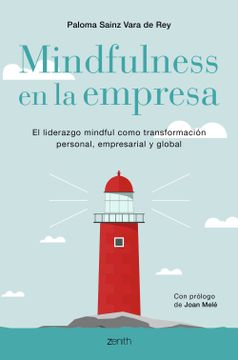 portada Mindfulness en la Empresa: El Liderazgo Mindful Como Transformación Personal, Empresarial y Global (Autoayuda y Superación)