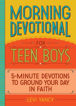 portada Morning Devotional for Teen Boys: 5-Minute Devotions to Ground Your day in Faith (in English)
