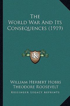 portada the world war and its consequences (1919) (in English)