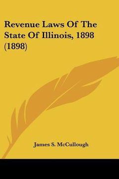 portada revenue laws of the state of illinois, 1898 (1898) (in English)