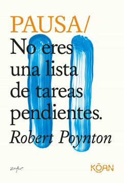 Pausa: No Eres una Lista de Tareas Pendientes
