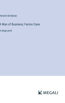 portada A Man of Business; Facino Cane: in large print (en Inglés)