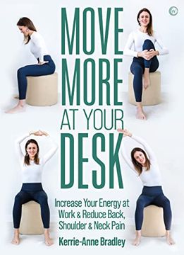 portada Move More at Your Desk: Reduce Back Pain and Increase Your Energy at Work (in English)