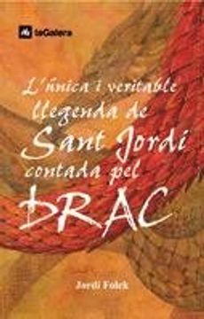 portada l`única i veritable llegenda de sant jordi contada pel drac (en Catalá)