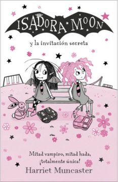 portada Isadora Moon y la Invitación Secreta / Isadora Moon and the new Girl (in Spanish)