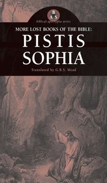 portada More Lost Books of the Bible: Pistis Sophia (en Inglés)