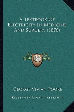 portada a textbook of electricity in medicine and surgery (1876) (en Inglés)
