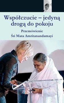 portada Compassion, The Only Way To Peace: Paris Speech: (Polish Edition)