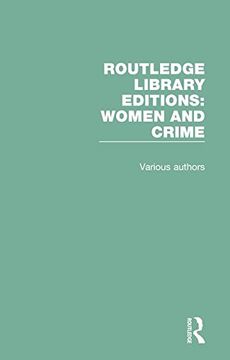 portada Routledge Library Editions: Women and Crime (en Inglés)