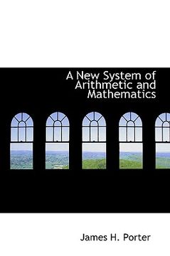 portada a new system of arithmetic and mathematics (en Inglés)