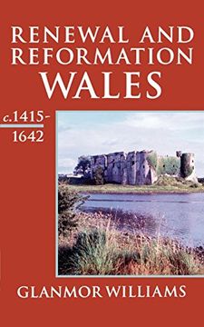 portada Renewal and Reformation: Wales C. 1415-1642: Renewal and Reformation: Wales, C. 1415-1642 vol 3 (History of Wales) (en Inglés)