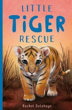 portada Little Tiger Rescue (Little Animal Rescue) 