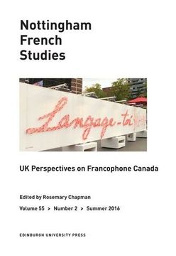portada Uk Perspectives on Francophone Canada: Nottingham French Studies Volume 55, Issue 2 (Nottingham French Studies 55 (en Inglés)