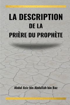 portada La description de la prière du Prophète (en Francés)