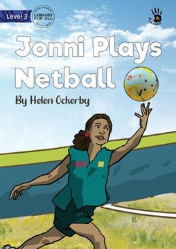 portada Jonni Plays Netball - Our Yarning (en Inglés)