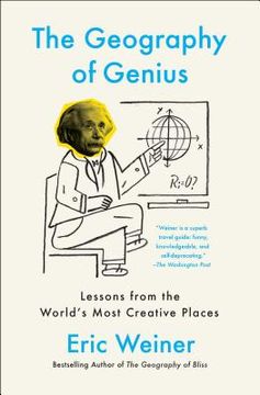 portada The Geography of Genius: Lessons From the World's Most Creative Places (in English)