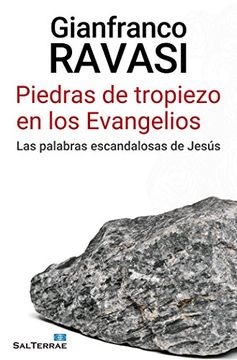 portada Piedras de Tropiezo en los Evangelios: Las palabras escandalosas de Jesús (in Spanish)