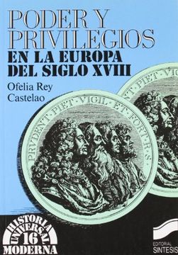 portada Poder y Privilegio En La Europa del Siglo XVII (Historia Universal) (Spanish Edition)
