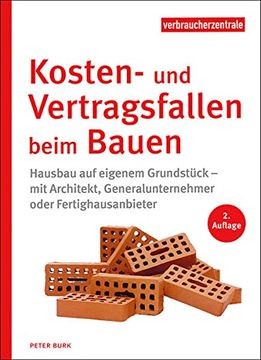 portada Kosten- und Vertragsfallen Beim Bauen: Hausbau auf Eigenem Grundstück - mit Architekt, Generalunternehmer Oder Fertighausanbieter (in German)