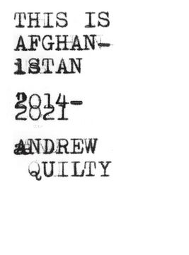 This Is Afghanistan: 2014-2021 (en Inglés)