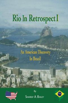 portada Rio in Retrospect: An American Discovery In Brazil (en Inglés)