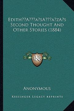 portada editha acentsacentsa a-acentsa acentss second thought and other stories (1884) (in English)