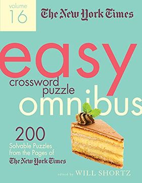 portada New York Times Easy Crossword Puzzle Omnibus Volume 16: 200 Solvable Puzzles From the Pages of the new York Times 